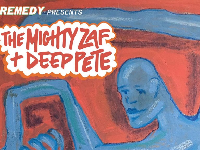Poster for Remedy featuring The Mighty Zaf and Deep Pete